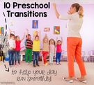 10 Preschool Transitions., Teacher Idea