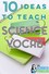 10 Ideas to Teach Science Vocabulary.