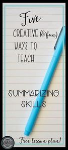 5 Ways Teach Summarizing Skills., Teacher Idea