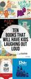 Ten Funny Picture Books That Will Have Kids Laughing Out Loud.