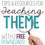 Teaching Theme: Tips and Resources.