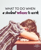 What to do in the middle of your lesson when a student refuses to work.