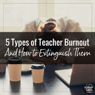 The 5 Types Teacher Burnout How Extinguish Them., Teacher Id