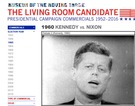 Watch the Evolution of Campaign Commercials on The Living Room Candidate.