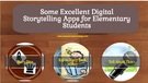 Digital Storytelling Apps for Elementary Students.