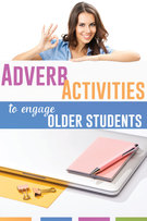 Adverb Lesson Plans to Engage Older Students.
