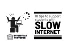 10 tips to support students with slow internet.