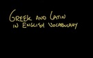 Latin and Greek roots and affixes by Khan Academy.