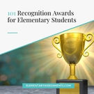 List of Awards for Students: 101 Titles to Celebrate Their Wins.