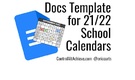 Google Docs Calendar Templates for the 2021-2022 School Year.
