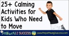 25 Calming Activities Kids Who Need Move., Teacher Idea