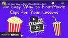 An Easy Way Find Movie Clips Include Your Lessons., Teacher 