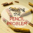 Solving The Pencil Problem., Teacher Idea