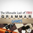 The Ultimate List Free Grammar Games., Teacher Idea