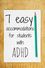 7 Easy Accommodations for Students with ADHD.